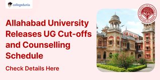 Allahabad University Releases UG Cut-offs and Counselling Schedule; Check Details Here